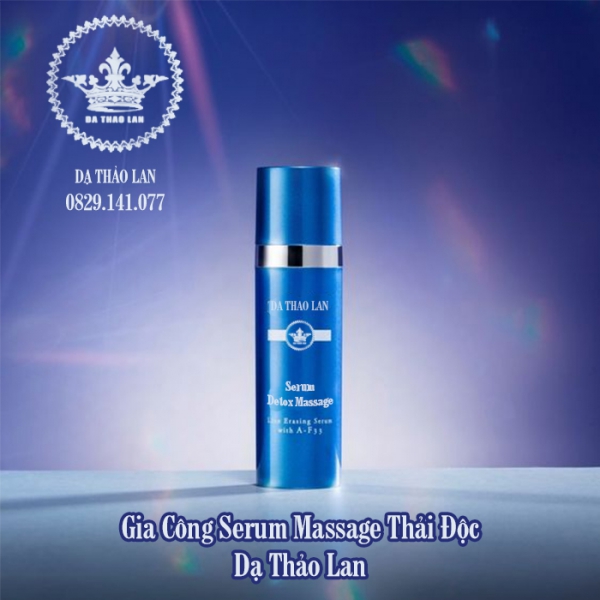 Gia Công Serum Massage Thải Độc